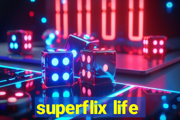 superflix life